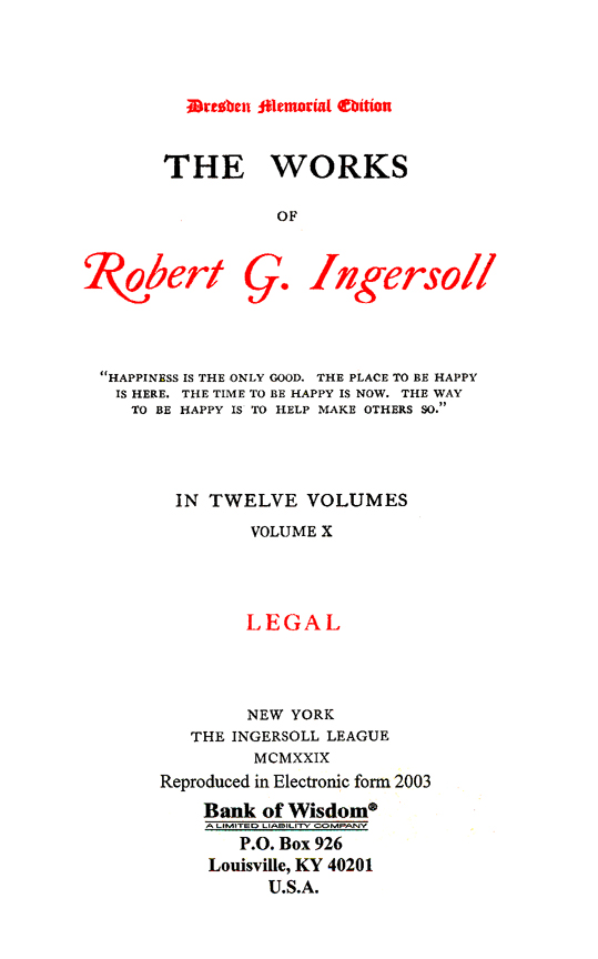 (image for) The Works of Robert G. Ingersoll, Vol. 10 of 13 vols. - Click Image to Close